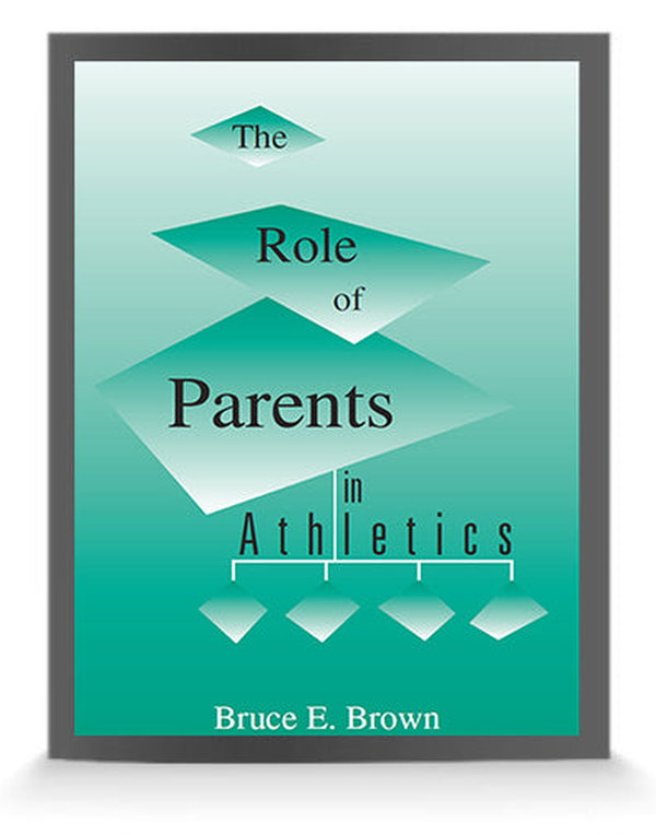 The Role of Parents in Athletics cover